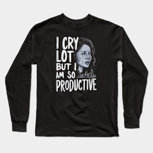 I Cry A Lot But I Am So Productive Essential  Long Sleeve T-Shirt